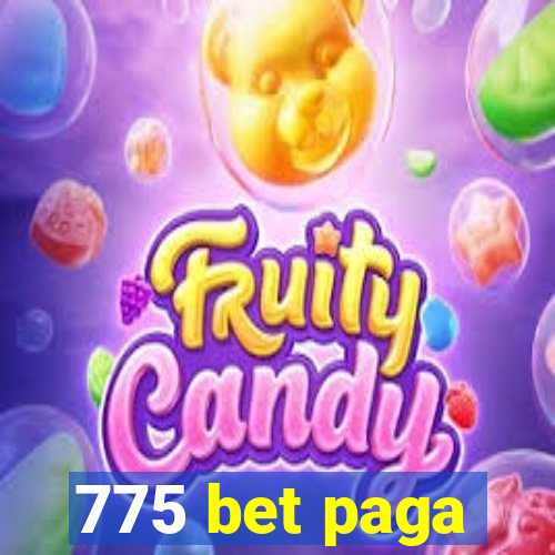 775 bet paga